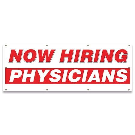 Signmission Now Hiring Physicians Banner Apply Inside Accepting Application Single Sided B-96-30289